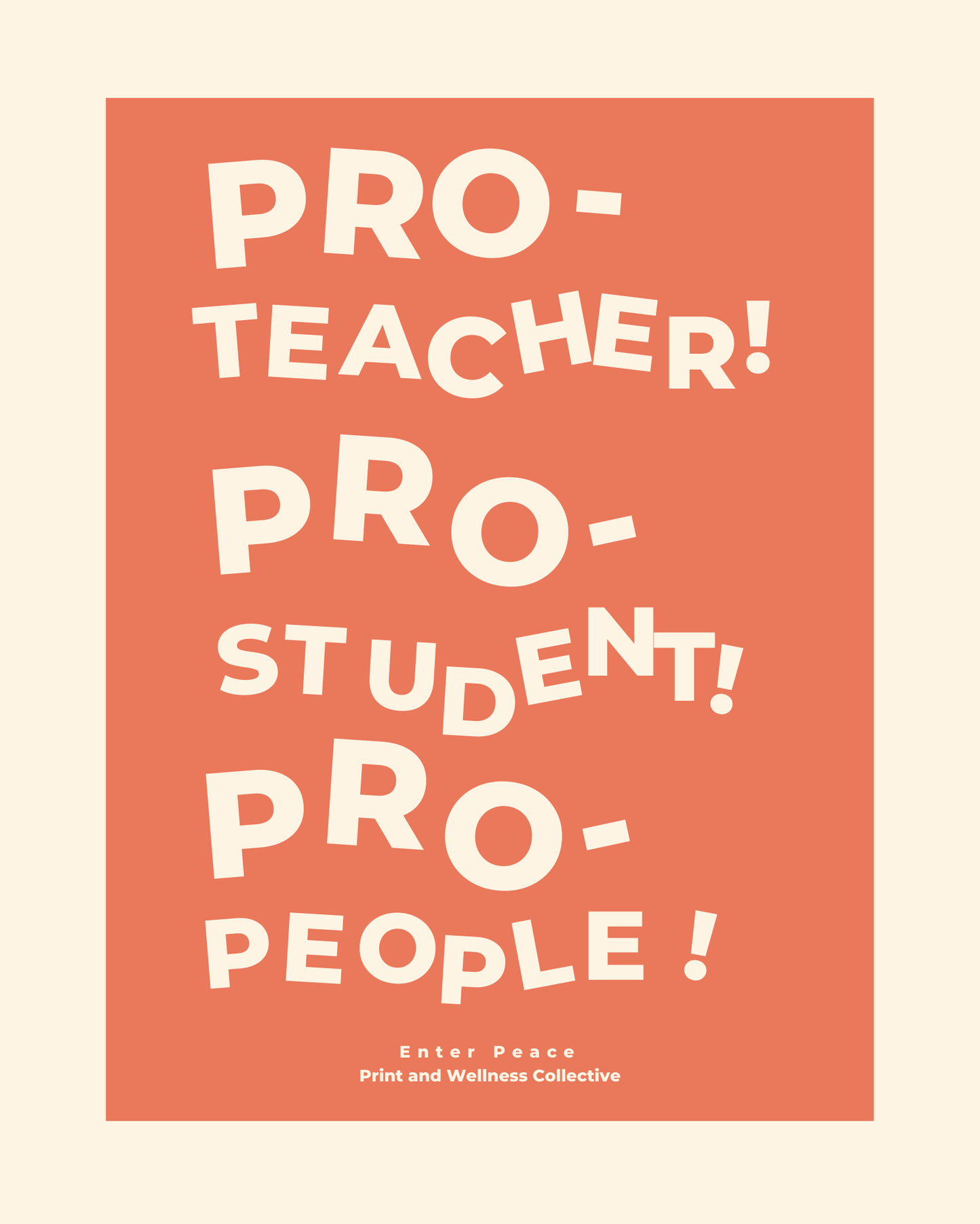 Pro-Teacher, Pro-Student, Pro-People